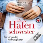 20200907 Audible Hafenschwester Teil 2 Sprecherin Sabin Kaack