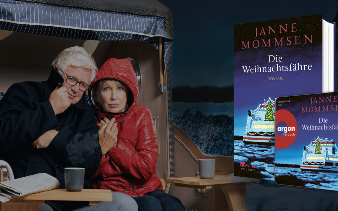 Janne Mommsen & Sabine Kaack // Die Weihnachtsfähre – Das neue Buch und Hörbuch